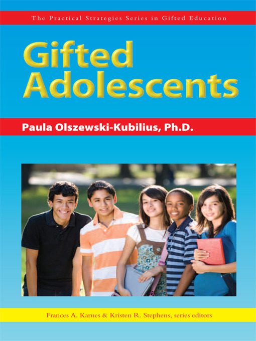 Title details for Gifted Adolescents by Paula Olszewski-Kubilius - Available